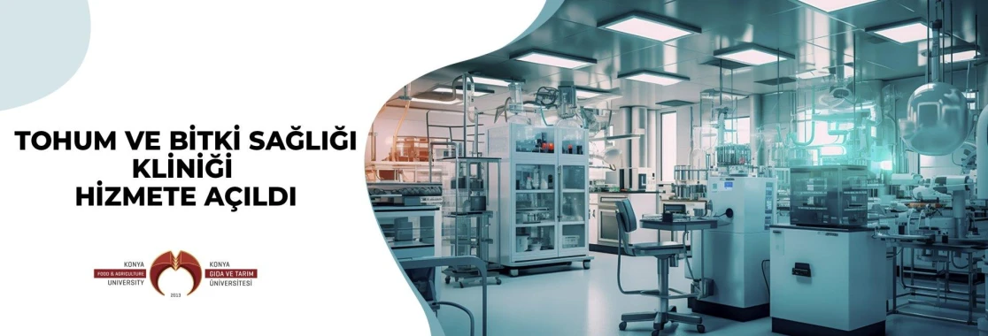 Tohum ve bitki sağlığı kliniği hizmete açıldı