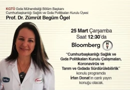Gıda M&uuml;hendisliği B&ouml;l&uuml;m Başkanımız, Cumhurbaşkanlığı Sağlık ve Gıda Politikaları Kurulu &Uuml;yesi Prof. Dr. Z&uuml;mr&uuml;t Beg&uuml;m &Ouml;gel, Bloomberg TV&rsquo;de İrfan Donat&rsquo;ın Konuğu Oluyor