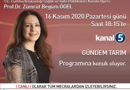 Gıda M&uuml;hendisliği B&ouml;l&uuml;m Başkanımız, Cumhurbaşkanlığı Sağlık ve Gıda Politikaları Kurulu &Uuml;yesi Prof. Dr. Z&uuml;mr&uuml;t Beg&uuml;m &Ouml;gel "G&uuml;ndem Tarım" Programına Konuk Oluyor