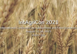 Konya Gıda ve Tarım Üniversitesi Tarafından Düzenlenen IntAgriCon 2021 (International Conference on Agribusiness and Food Economics) 12-14 Ağustos Tarihlerinde Gerçekleştirilecek