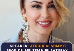 Öğretim Üyemiz Prof. Dr. Meltem Huri Baturay, Afrika 2023 Yapay Zeka Zirvesi'nde Panelist Olarak Yer Aldı