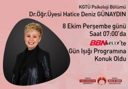 Psikoloji Bölümü Öğretim Üyesi Deniz Günaydın BBN TÜRK’de Gün Işığı Programına Konuk Oldu