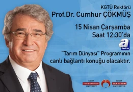 Rekt&ouml;r&uuml;m&uuml;z Prof. Dr. Cumhur &Ccedil;&ouml;km&uuml;ş A Para Kanalında Yayınlanan "Tarım D&uuml;nyası" Programına Konuk Oldu