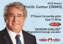 Rekt&ouml;r&uuml;m&uuml;z Prof. Dr. Cumhur &Ccedil;&ouml;km&uuml;ş TRT Ankara Radyosunda Ekonomi G&uuml;nl&uuml;ğ&uuml; Programına Konuk Oluyor 