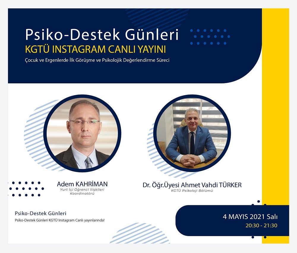 KGT&Uuml; Psiko-Destek G&uuml;nleri / Dr. &Ouml;ğr.&Uuml;yesi Ahmet Vahdi T&Uuml;RKER