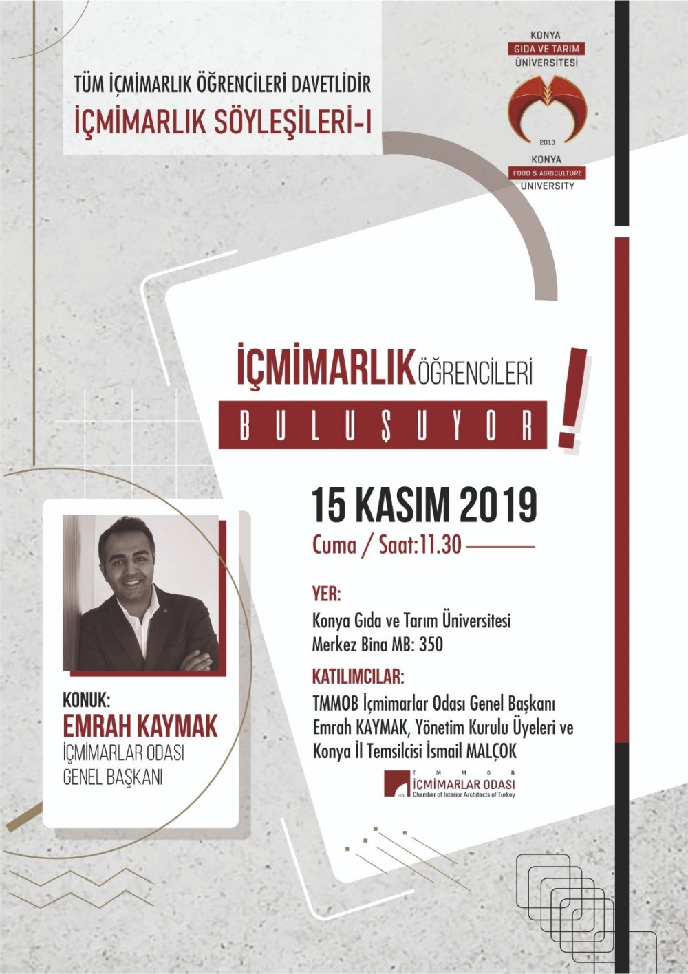İ&ccedil;mimarlık S&ouml;yleşileri-I / İ&ccedil;mimarlık &Ouml;ğrencileri Buluşuyor / 15 Kasım 2019 Cuma Saat: 11:30