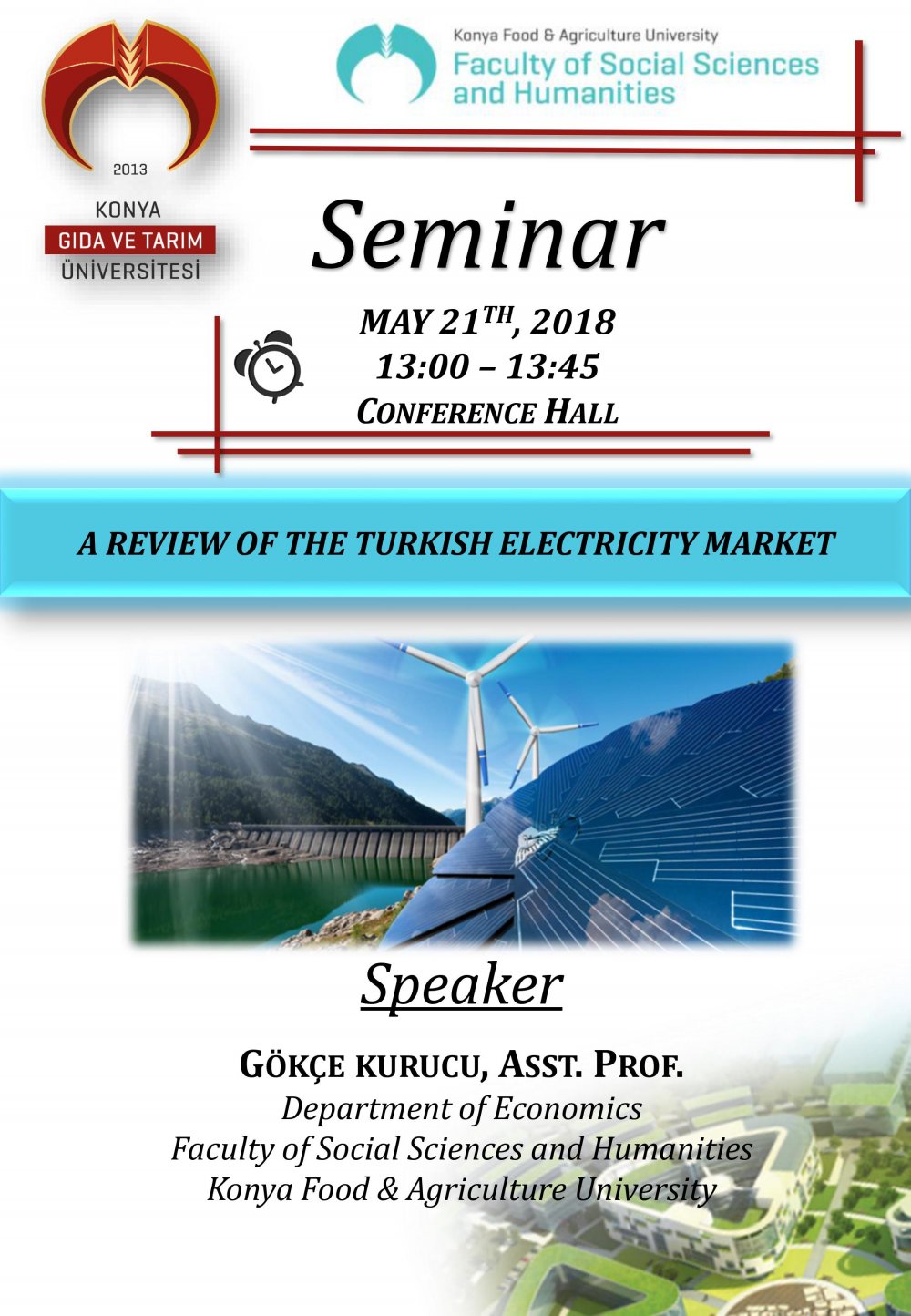 Seminer - A Review of the Turkish Electricity Market / 21 Mayıs Pazartesi 13:00