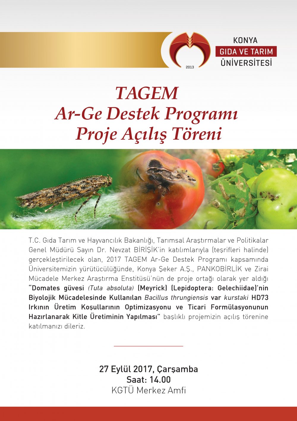 TAGEM Ar-Ge Destek Programı Proje A&ccedil;ılış T&ouml;reni - 27 Eyl&uuml;l 2017 &Ccedil;arşamba Merkez Amfi