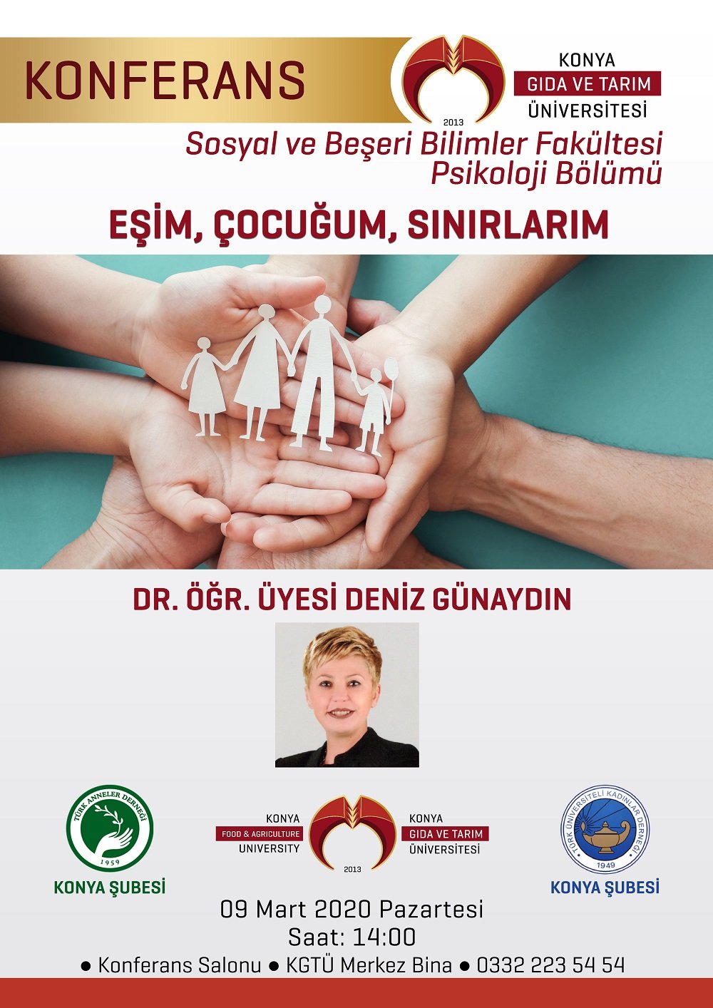 Konferans - Eşim, &Ccedil;ocuğum, Sınırlarım / 09 Mart 2020 Pazartesi Saat 14:00