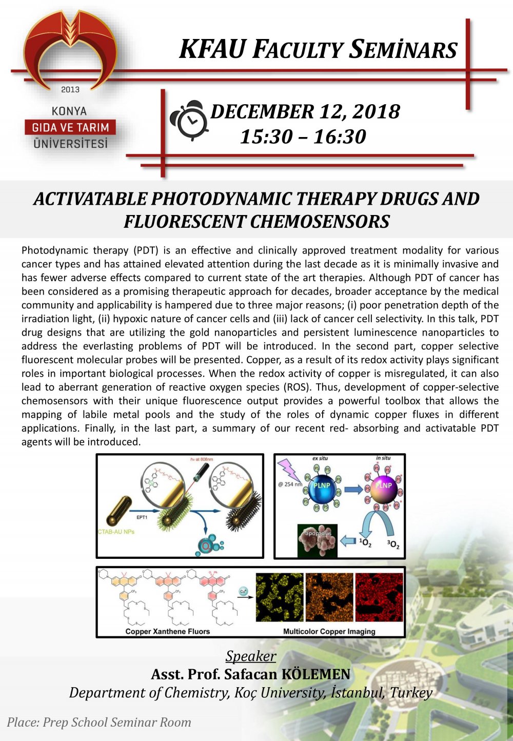 Seminer - Activatable Photodynamic Therapy Drugs and Fluorescent Chemosensors / 12 Aralık &Ccedil;arşamba 15:30