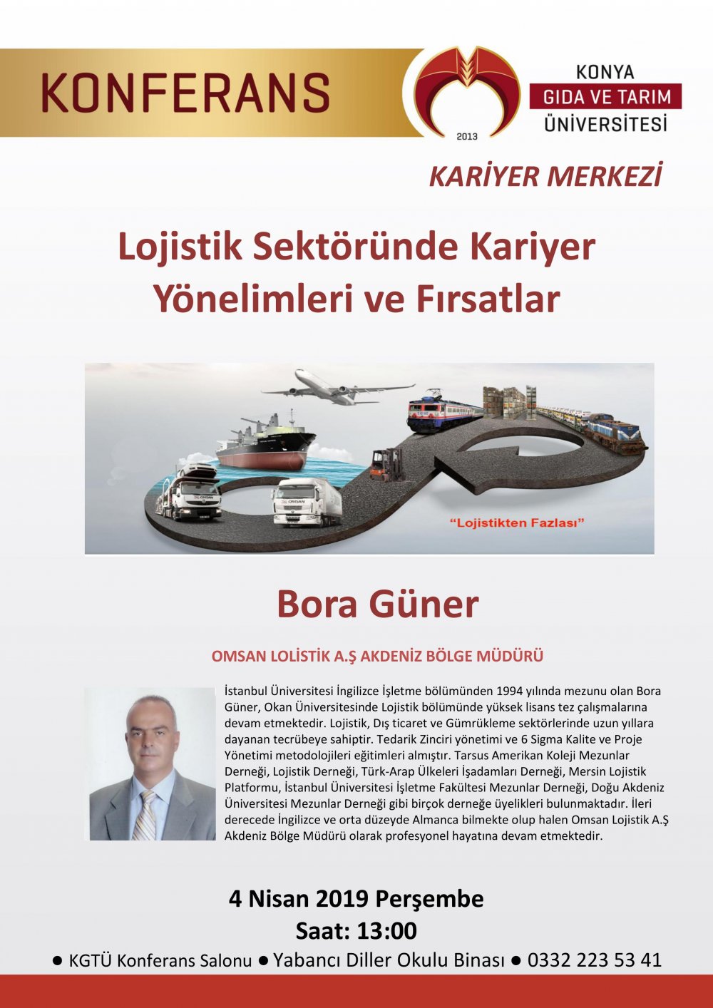 Konferans - Lojistik Sekt&ouml;r&uuml;nde Kariyer Y&ouml;nelimleri ve Fırsatlar / 4 Nisan 2019 Perşembe 13:00