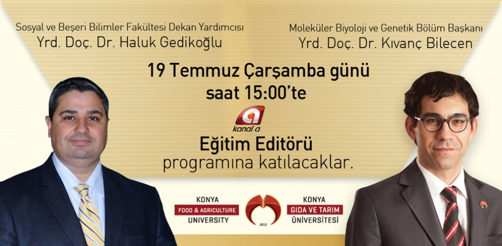 Yrd. Do&ccedil;. Dr. Haluk Gedikoğlu (SBBF Dekan Yrd.) ve Yrd. Do&ccedil;. Dr. Kıvan&ccedil; Bilecen (Molek&uuml;ler Biyoloji ve Genetik B&ouml;l&uuml;m Bşk.) canlı yayında