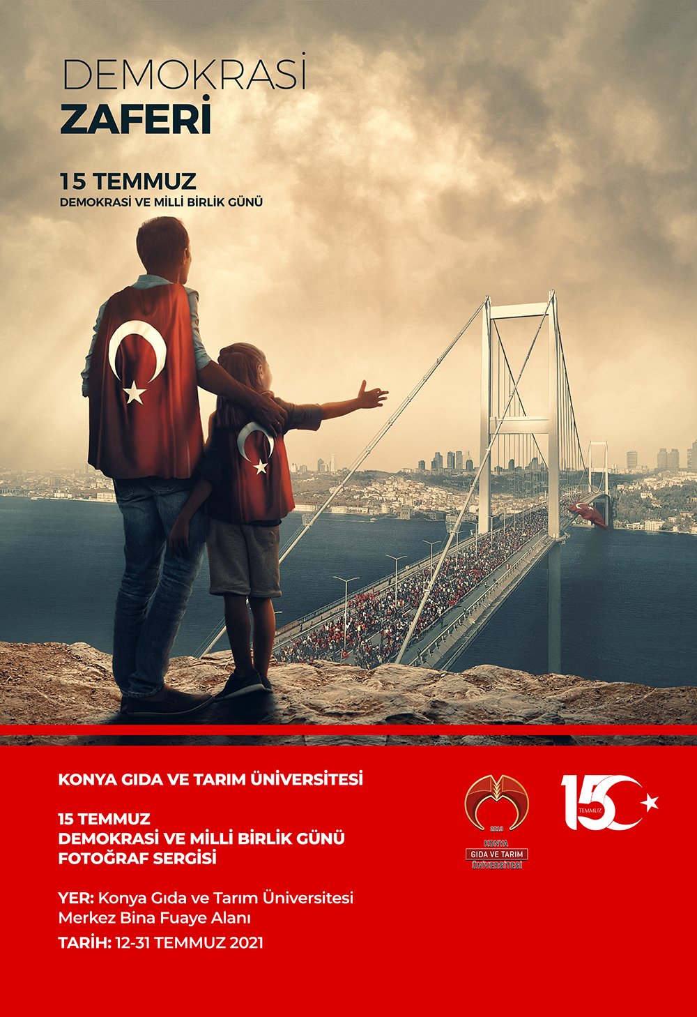 15 Temmuz Demokrasi ve Milli Birlik G&uuml;n&uuml; Fotoğraf Sergisi