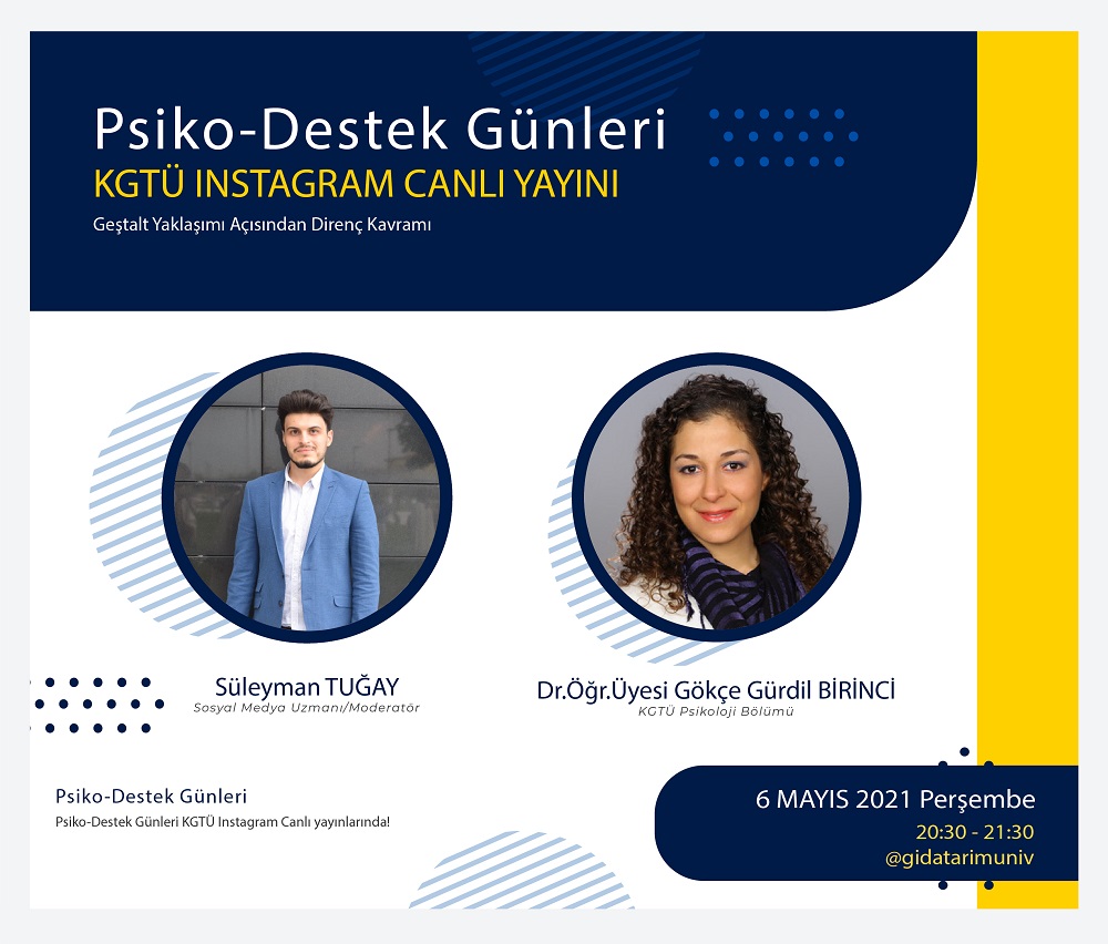 KGT&Uuml; Psiko-Destek G&uuml;nleri / Dr. &Ouml;ğr.&Uuml;yesi G&ouml;k&ccedil;e BİRİNCİ