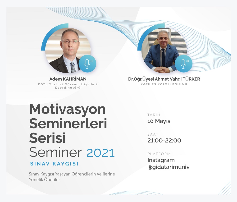 Motivasyon Seminerleri, Dr.&Ouml;ğr.&Uuml;yesi Ahmet Vahdi T&Uuml;RKER ile "Sınav Kaygısı Yaşayan &Ouml;ğrencilerin Velilerine Y&ouml;nelik &Ouml;neriler"