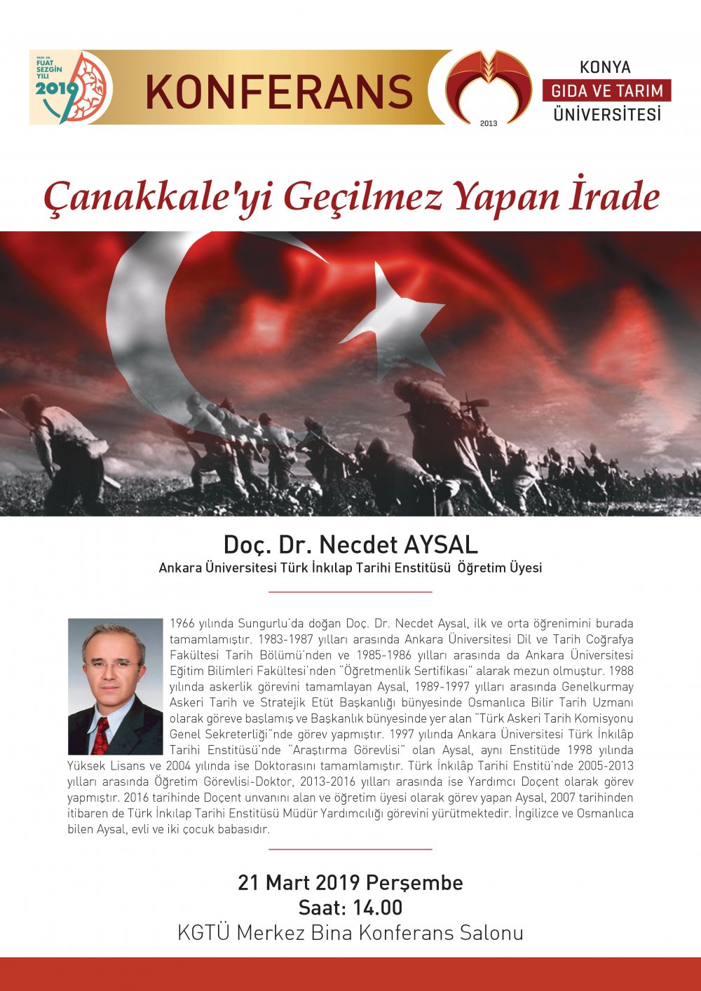 Konferans - &Ccedil;anakkale'yi Ge&ccedil;ilmez Yapan İrade / 21 Mart Perşembe 14:00
