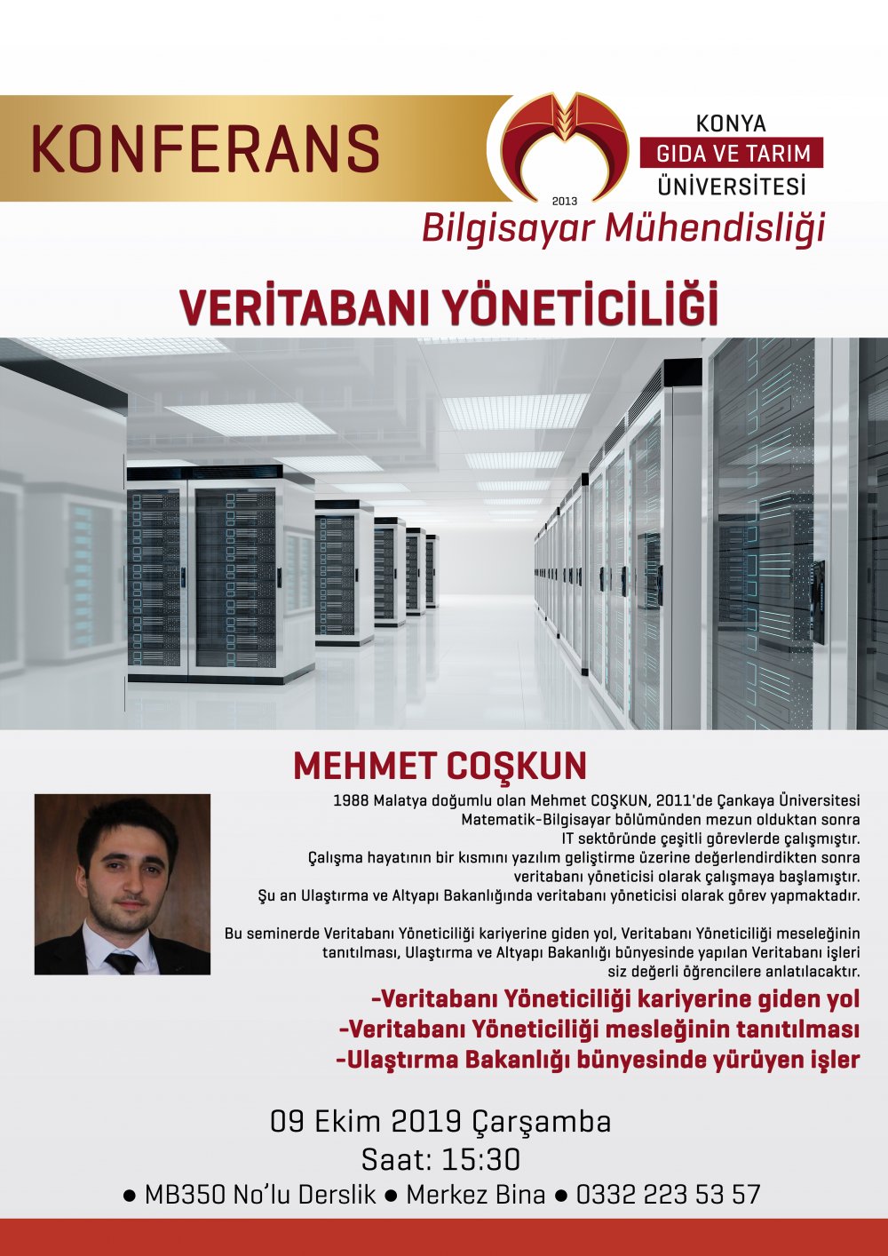 Konferans - Veritabanı Y&ouml;neticiliği / 09 Ekim 2019 &Ccedil;arşamba 15:30
