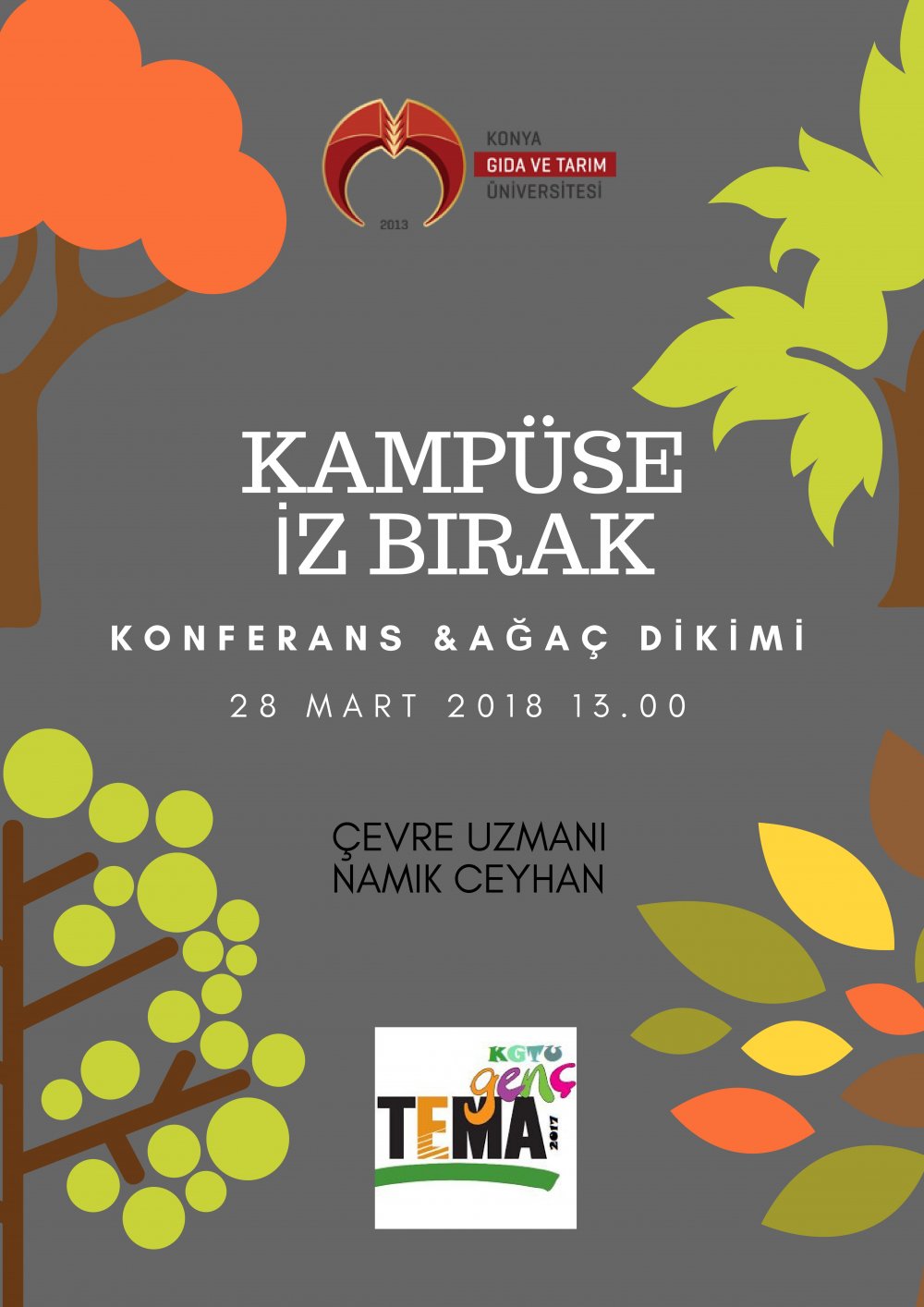 Kamp&uuml;se İz Bırak &ndash; Konferans ve Ağa&ccedil; Dikimi / 28 Mart &Ccedil;arşamba Saat 13:00