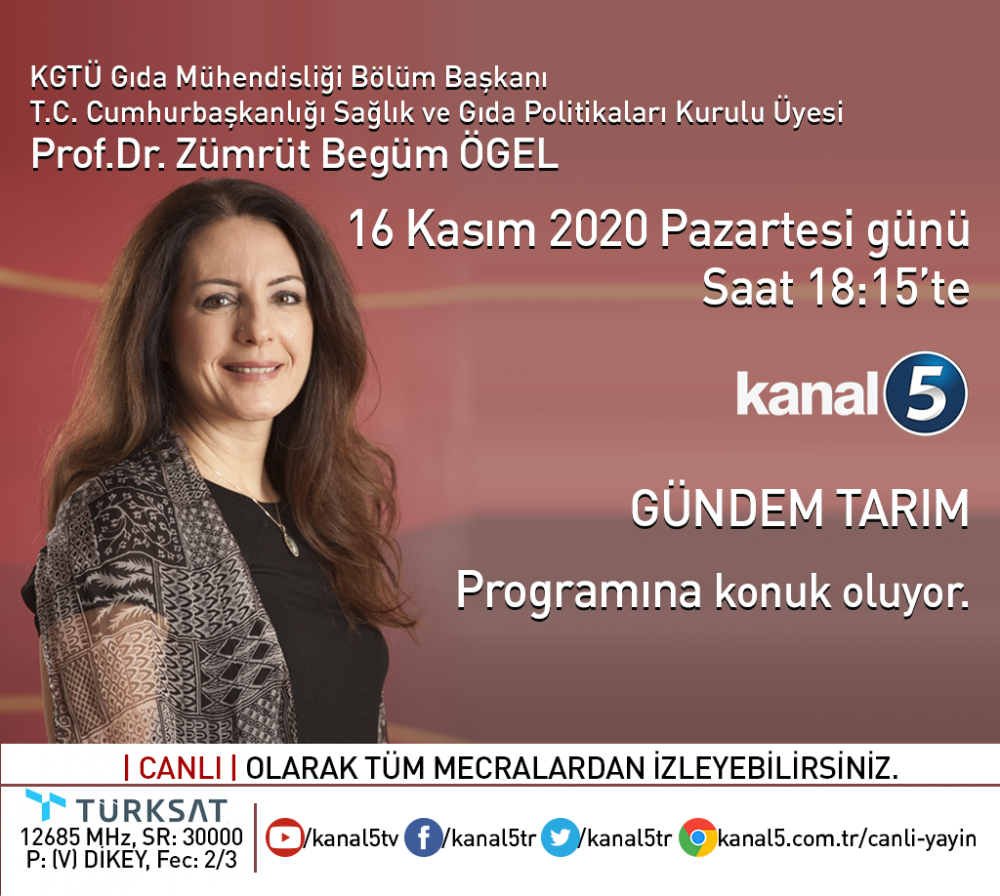 Gıda M&uuml;hendisliği B&ouml;l&uuml;m Başkanımız, Cumhurbaşkanlığı Sağlık ve Gıda Politikaları Kurulu &Uuml;yesi Prof. Dr. Z&uuml;mr&uuml;t Beg&uuml;m &Ouml;gel "G&uuml;ndem Tarım" Programına Konuk Oluyor