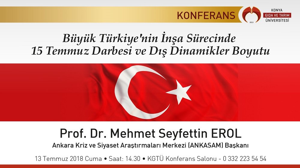 B&uuml;y&uuml;k T&uuml;rkiye'nin İnşa S&uuml;recinde 15 Temmuz Darbesi ve Dış Dinamikler Boyutu