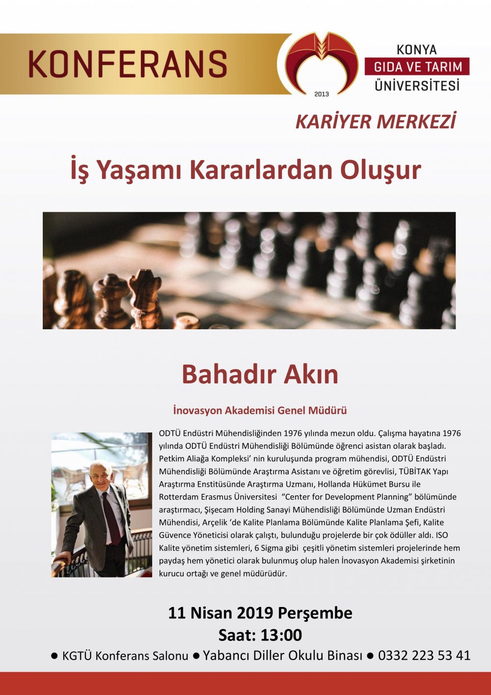 Konferans - İş Yaşamı Kararlardan Oluşur / 11 Nisan 2019 Perşembe
