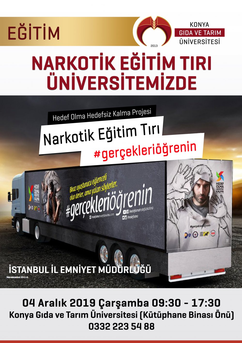 Narkotik Eğitim Tırı &Uuml;niversitemizde / 4 Aralık &Ccedil;arşamba Saat 9:30-17:30