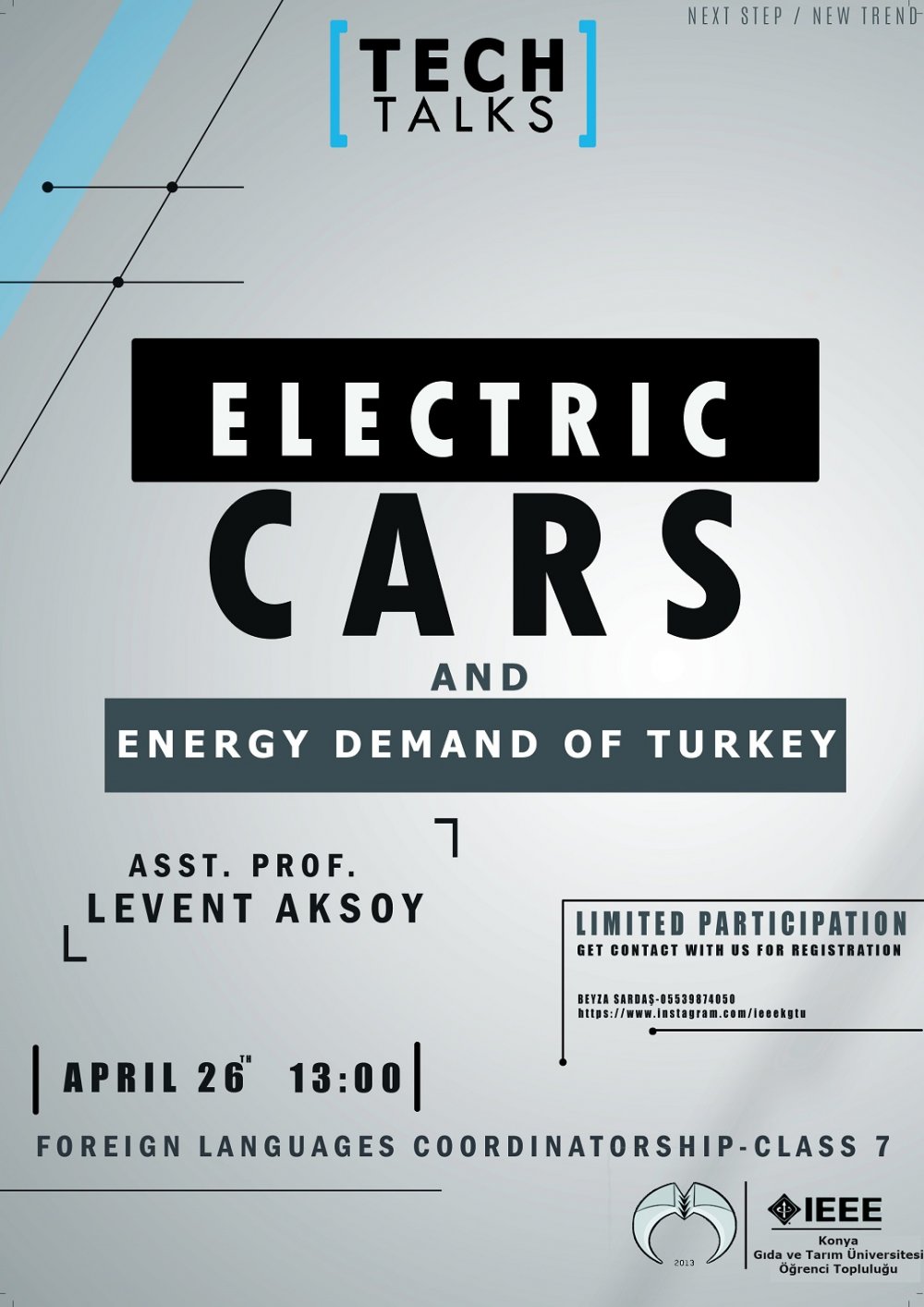 Tech Talks &ndash; Electric Cars and Energy Demand of Turkey / 26 Nisan &Ccedil;arşamba 13:00