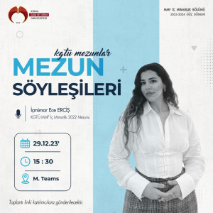 “İç Mimarlık Bölümü Mezun Söyleşileri” Kapsamında Ece Erciş Bölümümüz Öğrencileri İle Buluştu