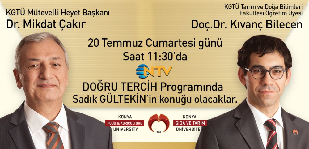 Mütevelli Heyet Başkanımız Dr. Mikdat Çakır ve Tarım ve Doğa Bilimleri Fakültesi Öğretim Üyemiz Doç. Dr. Kıvanç Bilecen NTV Doğru Tercih Programına Konuk Oluyor