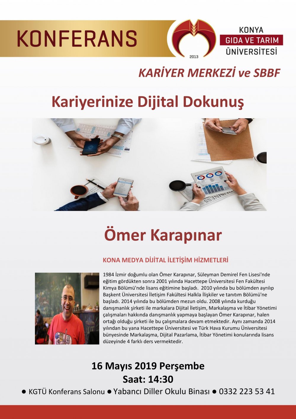 Konferans - Kariyerinize Dijital Dokunuş / 16 Mayıs 2019 Perşembe 14:30