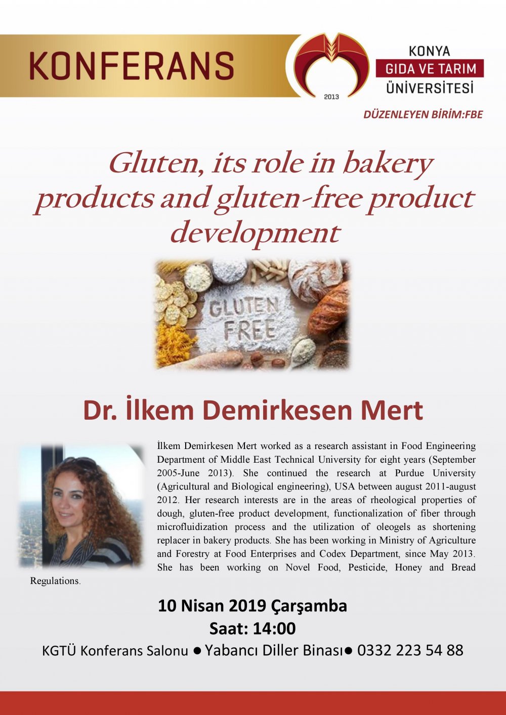 Konferans - Gluten, its role in bakery products and gluten-free product development / 10 Nisan 2019 Çarşamba