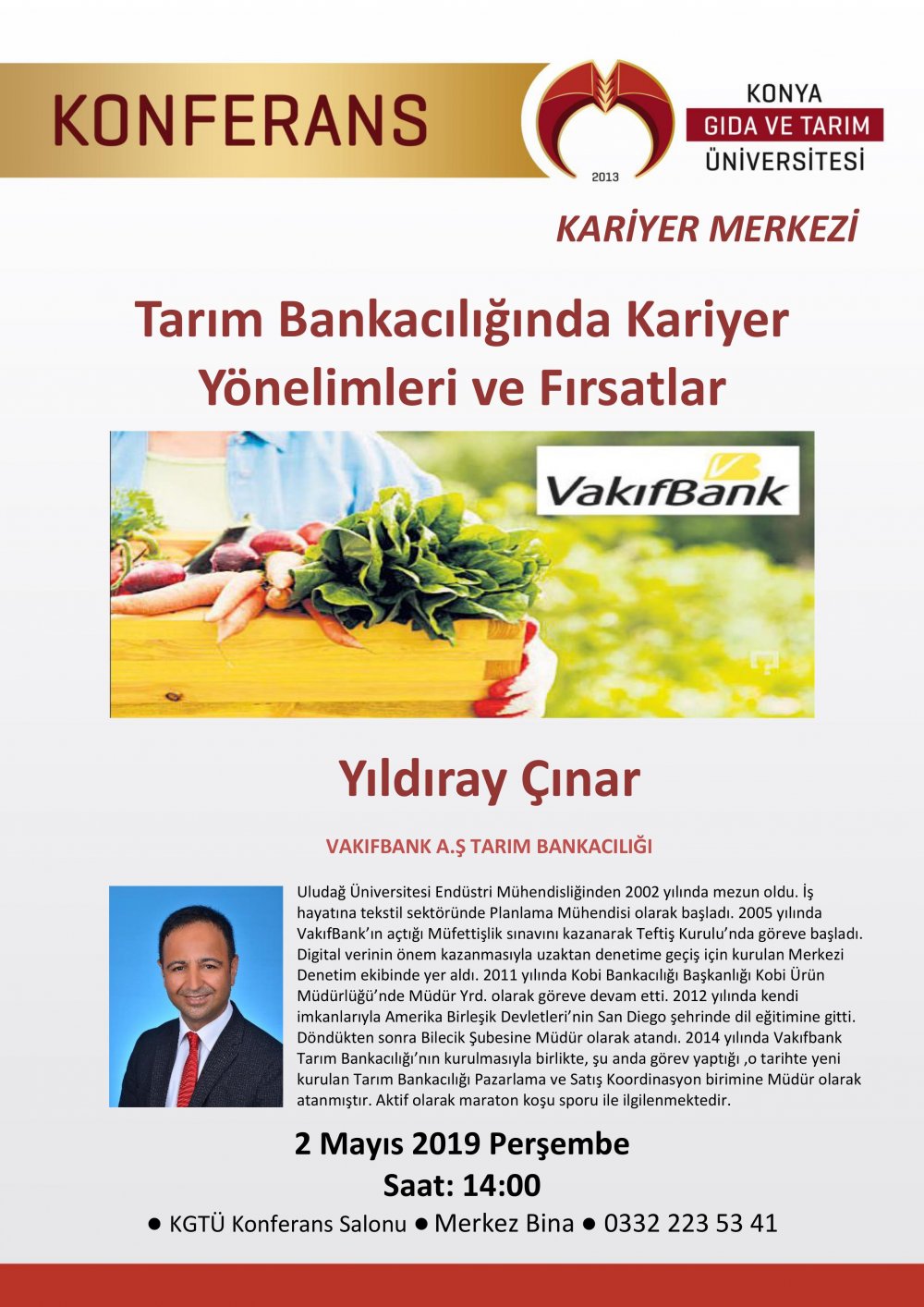 Konferans - Tarım Bankacılığında Kariyer Yönelimleri ve Fırsatlar / 2 Mayıs 2019 Perşembe