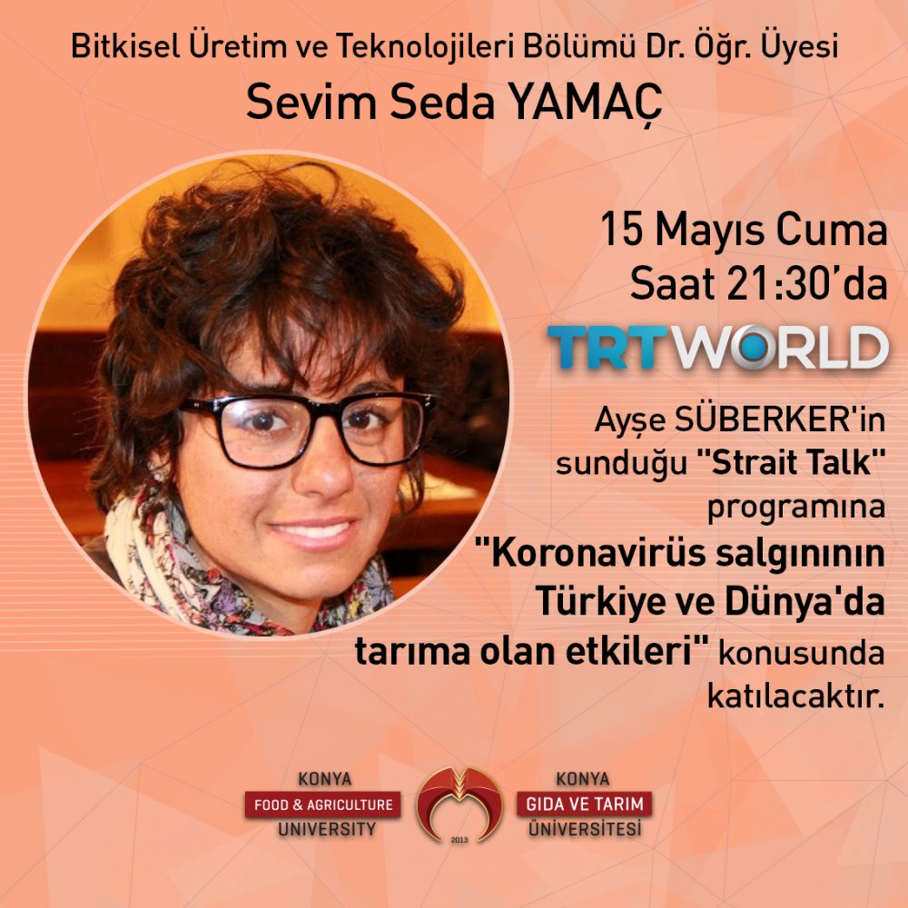 Bitkisel Üretim ve Teknolojileri Bölümü Öğretim Üyemiz Dr. Sevim Seda Yamaç, TRT World Strait Talk Programında Ayşe Süberker'in Konuğu Oluyor