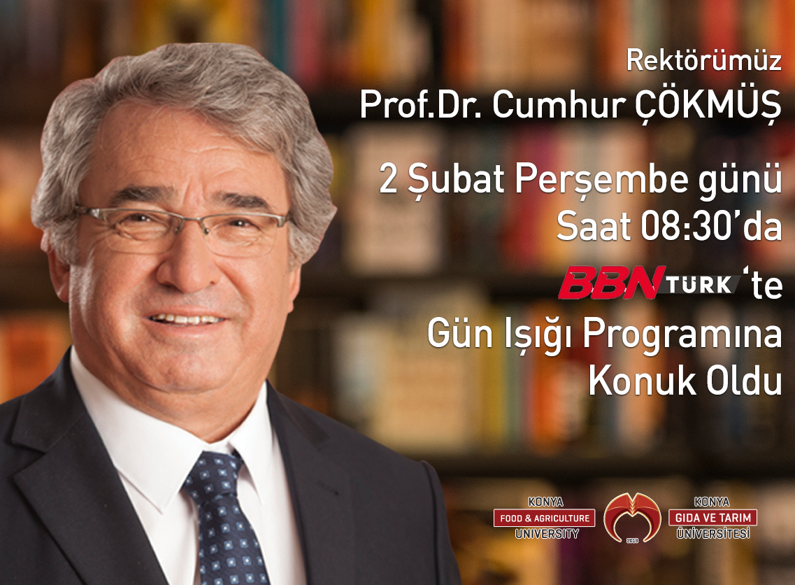 Rektörümüz Prof. Dr. Cumhur Çökmüş BBN Türk Kanalında “COVID-19 Salgını ve Sektörlere Etkisi” Konulu Gün Işığı Programına Konuk Oldu