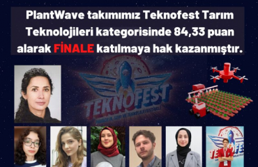 PLANTWAVE Takımımız “Bitkilerden Alınan Sinyallere Dayanarak Mevcut veya Potansiyel Hastalık Tespitinin Yapılması” Projeleri ile TEKNOFEST 2022 Tarım Teknolojileri Yarışmasında Finale Katılmaya Hak Kazandı