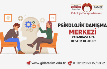 Konya Gıda ve Tarım Üniversitesi, Psikolojik Danışma Merkezi İle Vatandaşlara Destek Oluyor